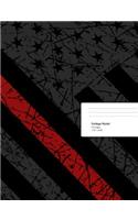 Thin Red Line Composition Notebook: Thin Red Line Composition Notebook, Fire Fighter Notebook, Fire Fighters Journal, Thin Red Line Composition Notebook, 7.44 X 9.69 College Ruled Pape