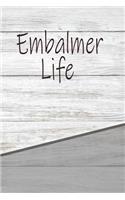 Embalmer Life: Personalized Weekly Action Planner, Featuring 120 Pages 6x9