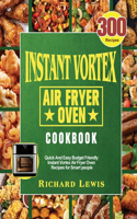 Instant Vortex Air Fryer Oven Cookbook