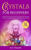 CRYSTAL FOR BEGINNERS ( Updated Version 2nd Edition )