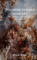 You need to make your art
