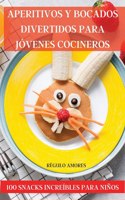 Aperitivos Y Bocados Divertidos Para Jóvenes Cocineros