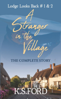 A Stranger in the Village - The Complete Story