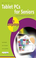 Tablet PCs for Seniors in Easy Steps: Covering Windows Rt and Windows 8