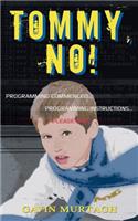 Tommy, No!