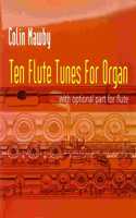 Ten Flute Tunes for Organ