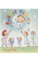 Bubble Trouble