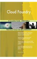 Cloud Foundry A Complete Guide - 2020 Edition