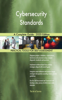 Cybersecurity Standards A Complete Guide - 2020 Edition