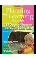 Planning for Learning Through Weather