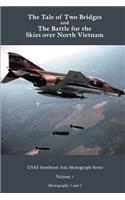 Tale of two Bridges and The Battle for the skies over North Vietnam