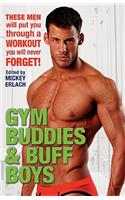 Gym Buddies & Buff Boys