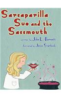 Sarsaparilla Sue and the Sassmouth