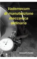Vademecum di manutenzione meccanica ordinaria