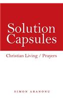 Solution Capsules: Christian Living / Prayers
