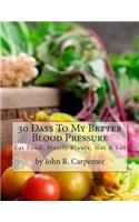 30 Days To My Better Blood Pressure