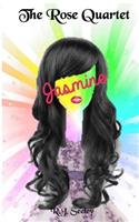 Jasmine: (3 The Rose Quartet)