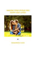 Making Your Spouse Feeling Happy and Loved