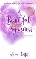 Beautiful Forgiveness