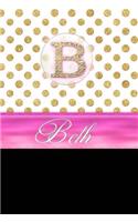Beth: Personalized Lined Journal Diary Notebook 150 Pages, 6" X 9" (15.24 X 22.86 CM), Durable Soft Cover