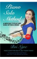 Piano Solo Method For Beginners - A New Way To Play Any Song Within 6 Weeks