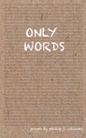 Only Words: (1 Only Words)