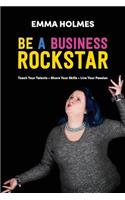 How To Be A Business Rockstar