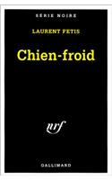 Chien Froid: (A49386 Serie Noire 1)