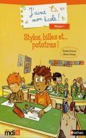 Stylos, billes et... patatras!
