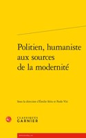 Politien, Humaniste Aux Sources de la Modernite