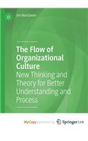 The Flow of Organizational Culture