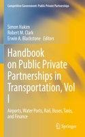Handbook on Public Private Partnerships in Transportation, Vol I