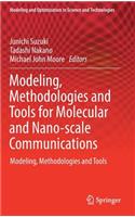 Modeling, Methodologies and Tools for Molecular and Nano-Scale Communications