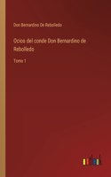 Ocios del conde Don Bernardino de Rebolledo