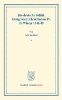 Die Deutsche Politik Konig Friedrich Wilhelms IV. Im Winter 1848/49