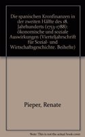 Spanischen Kronfinanzen in Der Zweiten Halfte Des 18. Jahrhunderts
