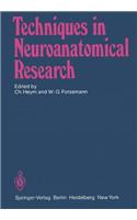 Techniques in Neuroanatomical Research