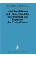 Wachstumsfaktoren Und Onkogenprodukte Bei Entstehung Und Regression Der Arteriosklerose