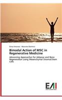 Bimodal Action of Msc in Regenerative Medicine