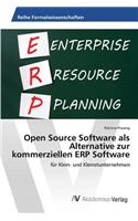 Open Source Software als Alternative zur kommerziellen ERP Software