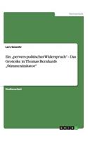 "pervers-politischer Widerspruch" - Das Groteske in Thomas Bernhards "Stimmenimitator"