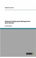 Rollenverschiebung des Managements durch Wandel: (German)