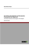 Einfluss des Englischen auf die deutsche Pressesprache der Gegenwart