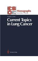 Current Topics in Lung Cancer