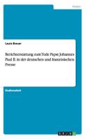 Berichterstattung zum Tode Papst Johannes Paul II. in der deutschen und französischen Presse
