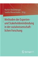 Methoden Der Experten- Und Stakeholdereinbindung in Der Sozialwissenschaftlichen Forschung