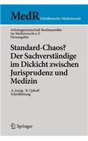 Standard-Chaos? Der Sachverständige Im Dickicht Zwischen Jurisprudenz Und Medizin