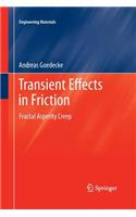 Transient Effects in Friction: Fractal Asperity Creep