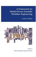 Framework for Model-Driven Scientific Workflow Engineering
