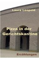 Pizza in der Gerichtskantine